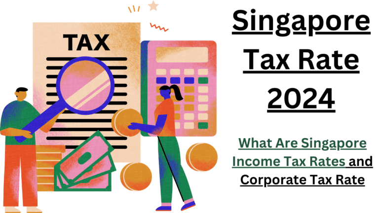 What Are Singapore Income Tax Rates and Corporate Tax Rate ? | INDIA INSIDE