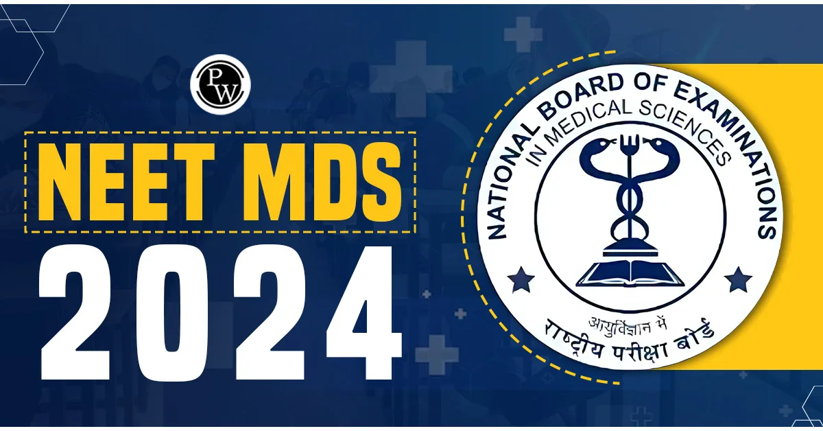 NEET MDS 2024 Registration, Application Form, Eligibility, Fee, Apply