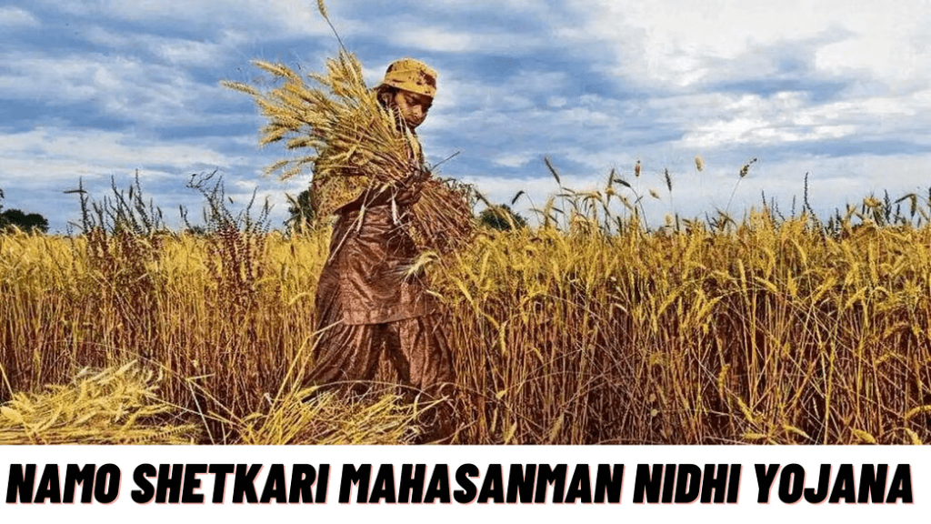 Namo Shetkari Mahasanman Nidhi Yojana