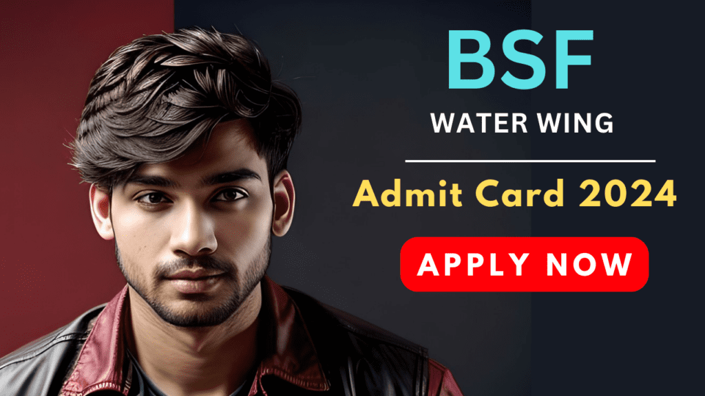 BSF Water Wing Admit Card 2024