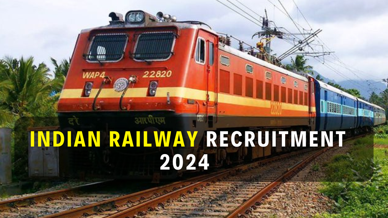 Indian Railway Recruitment 2024