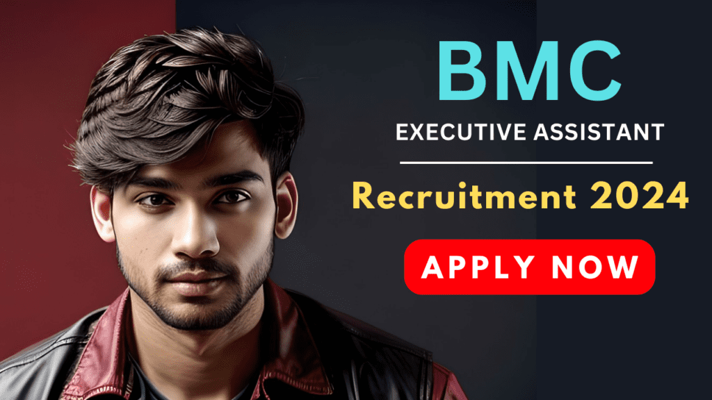 BMC Executive Assistant Recruitment 2024