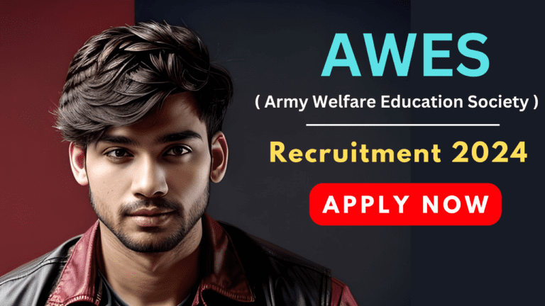 AWES Recruitment 2024 Notification for PGT, TGT & PRT Teachers – Apply Now